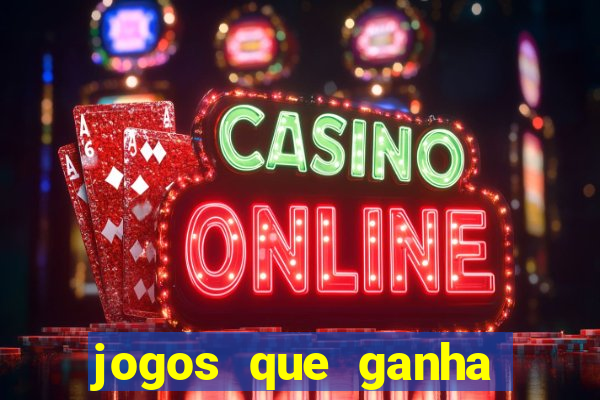 jogos que ganha dinheiro de verdade sem depositar nada